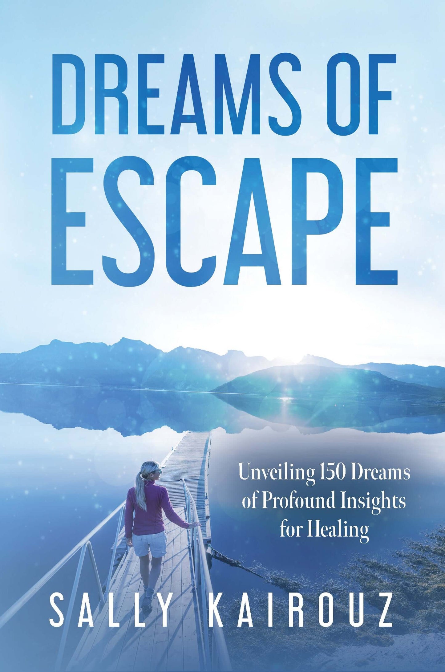 Dreams of Escape Author Sally Kairouz Dream Interpretation Domestic Violence Survivor