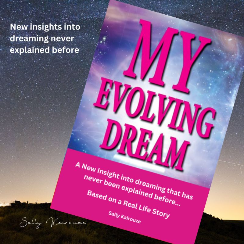 My Evolving Dream Book. Insights into Dreaming